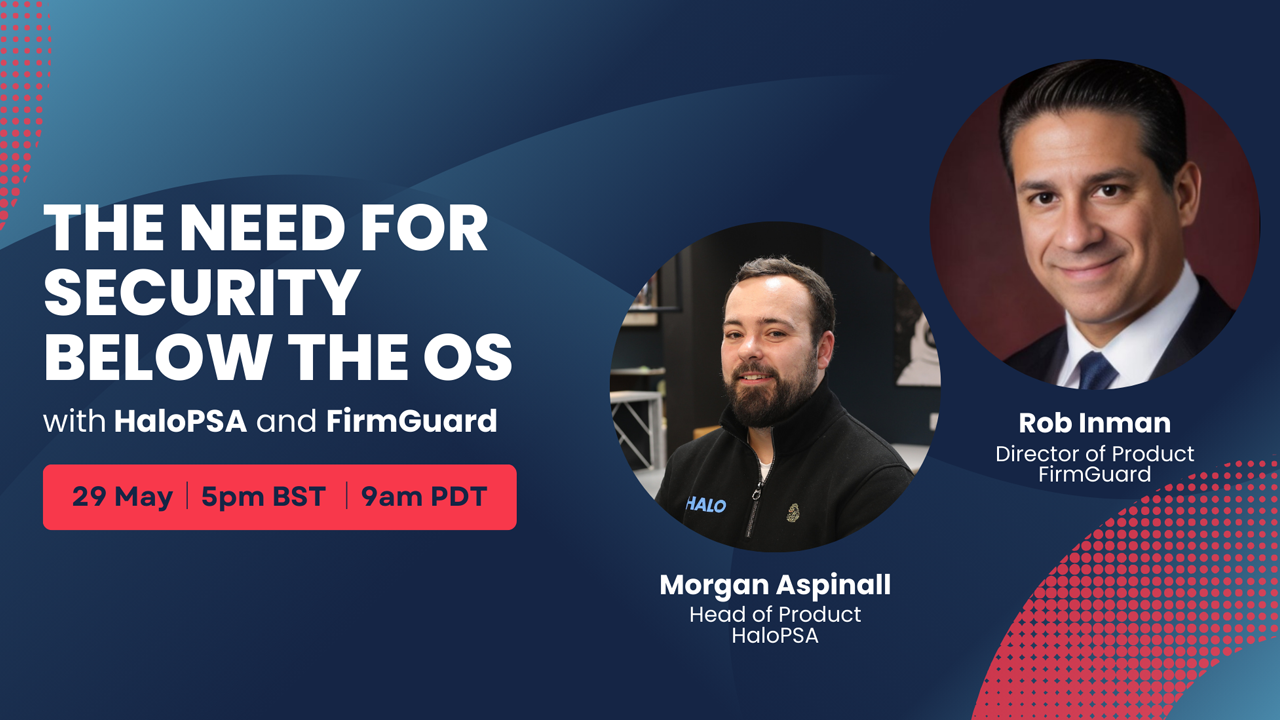 Webinar: The Need for Security Below the OS