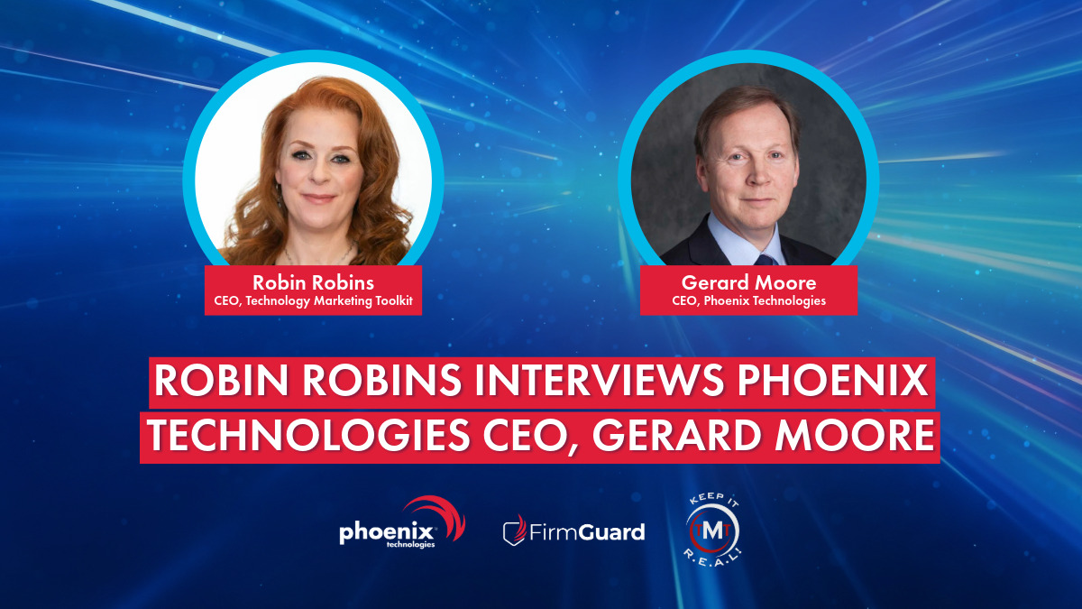 Robin Robins Interviews Phoenix Technologies CEO, Gerard Moore