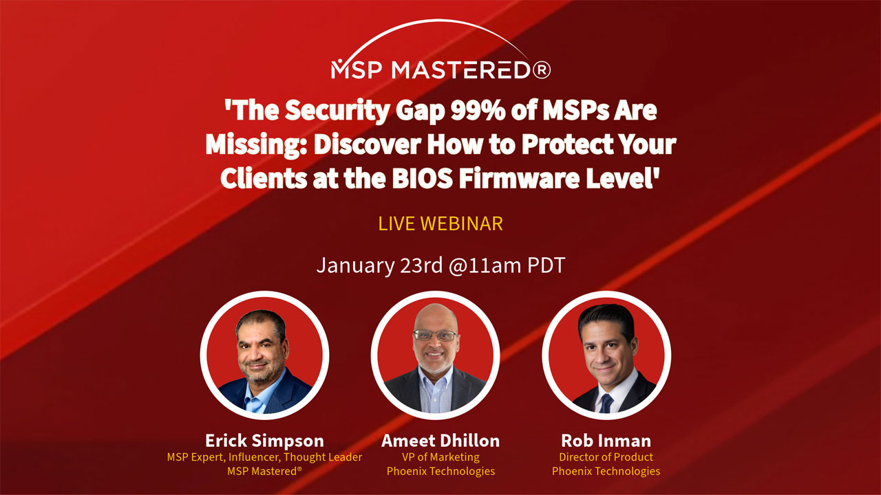 Webinar: The Security Gap 99% of MSPs are Missing